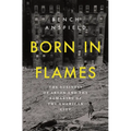 Born in Flames: The Business of Arson and the Remaking of the American City