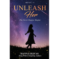 Unleash Her: The Next Chapter Begins