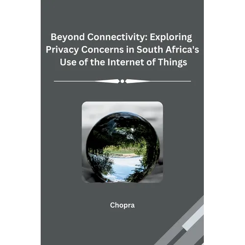Beyond Connectivity: Exploring Privacy Concerns in South Africa's Use of the Internet of Things