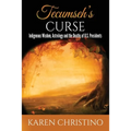 Tecumseh's Curse: Indigenous Wisdom, Astrology and the Deaths of U.S. Presidents