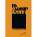 The Demarchy Manifesto