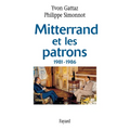 Mitterrand et les patrons 1981-1986