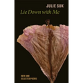 Lie Down with Me: New and Selected Poems