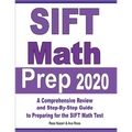 SIFT Math Prep 2020: A Comprehensive Review and Step-By-Step Guide to Preparing for the SIFT Math Test