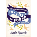 From Lost to Found: Giving Up What You Think You Want for What Will Set You Free