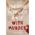 The One That Got Away with Murder