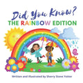Did You Know? The Rainbow Edition