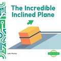 Incredible Inclined Plane