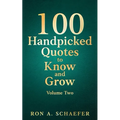 100 Handpicked Quotes to Know and Grow, Volume Two: Habits and Priorities