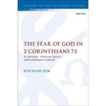 The Fear of God in 2 Corinthians 7:1: Its Meaning, Function, and Eschatological Context