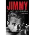 Jimmy: The Secret Life of James Dean