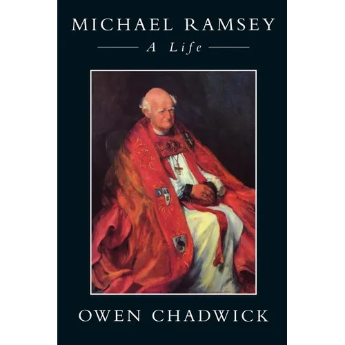 Michael Ramsey: A Life