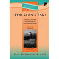 For Zion's Sake: Christian Zionism and the Role of John Nelson Darby
