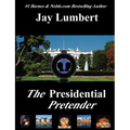 The Presidential Pretender - Large Print