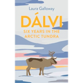 Dálvi: Six Years in the Arctic Tundra