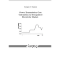 Power Transmission Cost Calculation in Deregulated Electricity Market