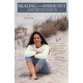 Healing from the Inside Out and the Outside In