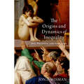 The Origins and Dynamics of Inequality: Sex, Politics, and Ideology