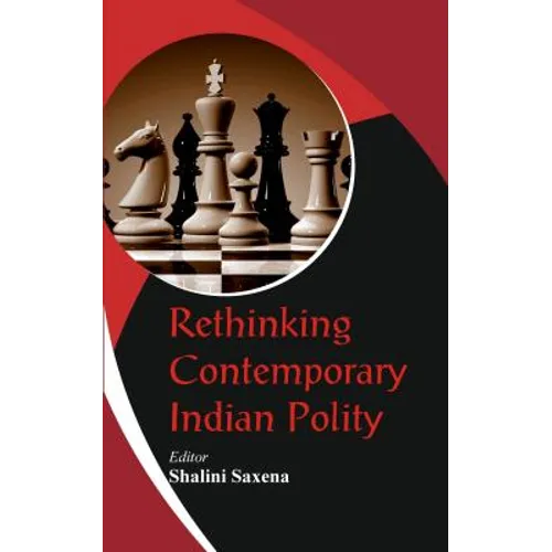 Rethinking Contemporary Indian Polity