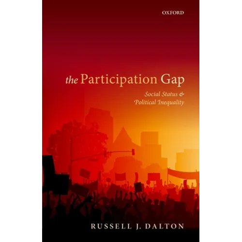 The Participation Gap: Social Status and Political Inequality