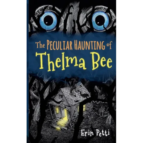The Peculiar Haunting of Thelma Bee