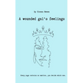 A Wounded Gal's Feelings