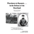Plowshares to Bayonets... in the Defense of the Heartland: A History of the 27th Regiment Mississippi Infantry, CSA