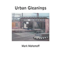 Urban Gleanings