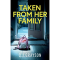 Taken from Her Family: a gripping crime thriller with a shocking twist