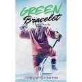 Green Bracelet: A Spicy Novella