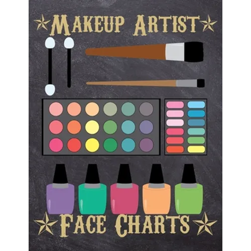 Makeup Artist Face Charts: Makeup cards to paint the face directly on paper with real make-up - Ideal for: professional make-up artists, vloggers