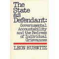The State as Defendant: Governmental Accountability and the Redress of Individual Grievances