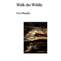 Walk the Wildly