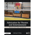 Fabrication for Theatre and Entertainment: Wood and Fiber Products