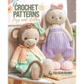Crochet Cute Critters: Amigurumi Patterns - Toys and Toy Clothing