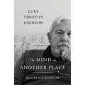 The Mind in Another Place: My Life as a Scholar
