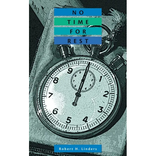 No Time for Rest