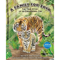 A Family for Zoya: The True Story of an Endangered Cub