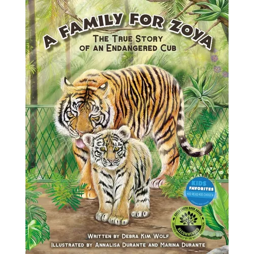 A Family for Zoya: The True Story of an Endangered Cub