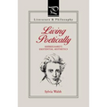 Living Poetically: Kierkegaard's Existential Aesthetics