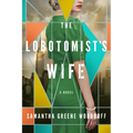 The Lobotomist's Wife