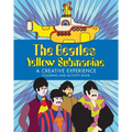 The Beatles Yellow Submarine a Creative Experience: Coloring and Activity Book