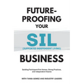 Future-Proofing your SIL (Supported Independent Living) Business: Building Participant-First Homes, Strong Practices, and Independent Futures