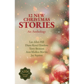 12 New Christmas Stories: An Anthology