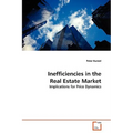 Inefficiencies in the Real Estate Market