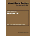 Pragmatik: Implikaturen Und Sprechakte