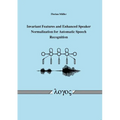 Invariant Features and Enhanced Speaker Normalization for Automatic Speech Recognition