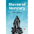 Slaves Of Mercury