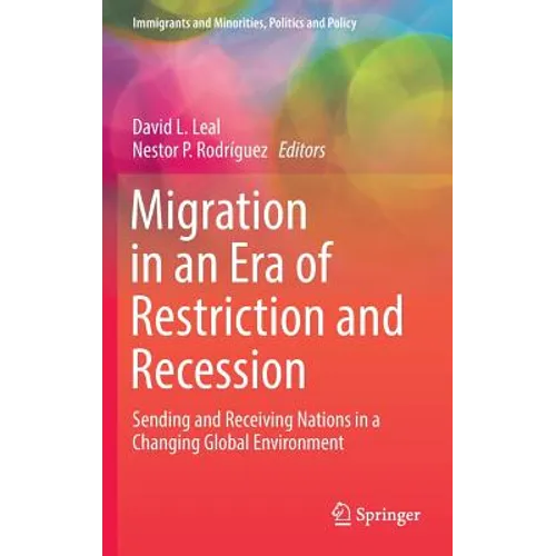 Migration in an Era of Restriction and Recession: Sending and Receiving Nations in a Changing Global Environment
