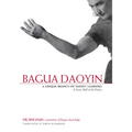 Bagua Daoyin: A Unique Branch of Daoist Learning, a Secret Skill of the Palace